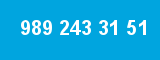 989 243 31 51 989 243 31 51